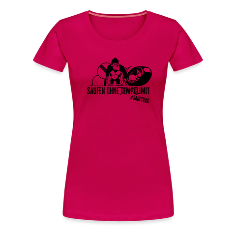 "Saufen ohne Limit" Frauen T-Shirt