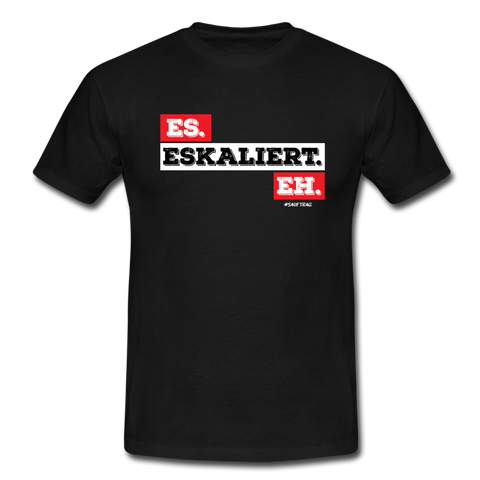 Eskaliert T-Shirt - Schwarz