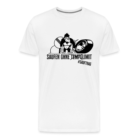 "Saufen ohne Limit" - Männer Premium T-Shirt - weiß