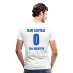 TEAM SAUFTRAG Premium T-Shirt - Weiß