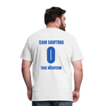 TEAM SAUFTRAG Premium T-Shirt - Weiß