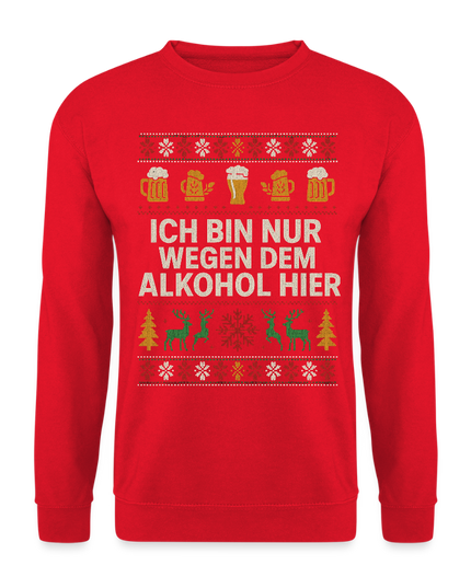 "wegen Alkohol hier" - Weihnachtspullover - Rot