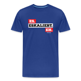 Eskaliert T-Shirt - Königsblau