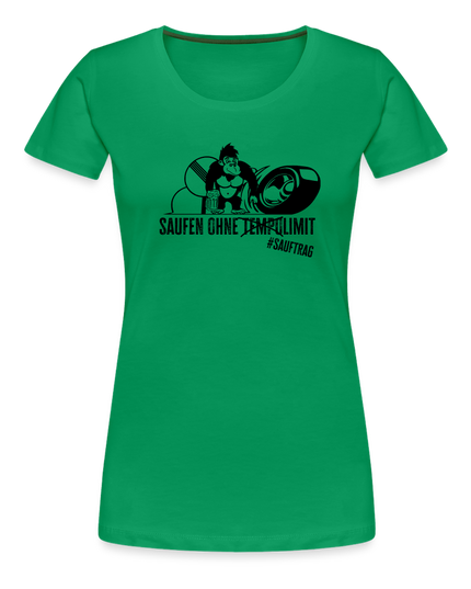 "Saufen ohne Limit" Frauen T-Shirt
