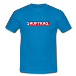 Sauftrag T-Shirt - royal blue