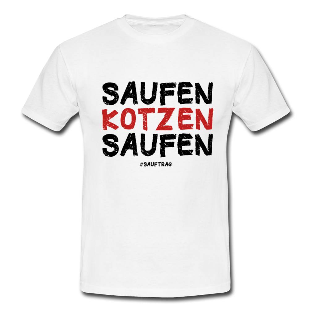 Saufen Kotzen Saufen T-Shirt