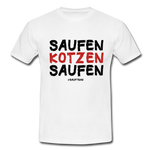 Saufen - kotzen - saufen - Weiß