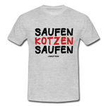 Saufen - kotzen - saufen - Grau meliert