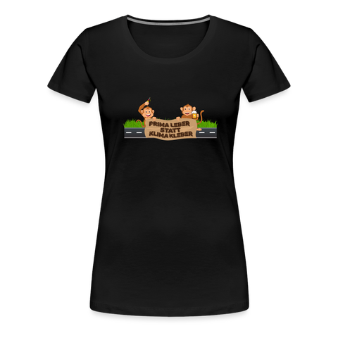 "Prima Leber statt Klimakleber" - Frauen Premium T-Shirt - Schwarz