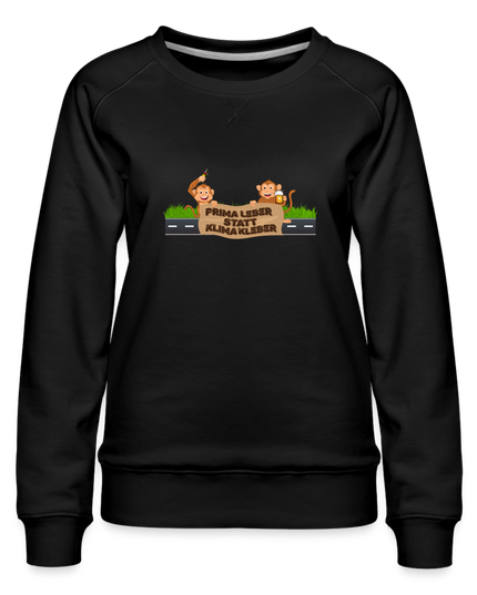 "Prima Leber statt Klimakleber" - Frauen Premium Pullover - Schwarz