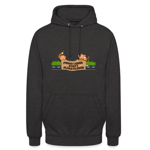 "Prima Leber statt Klimakleber" - Unisex Hoodie - Anthrazit